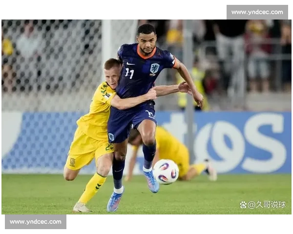 德佩双响 + 队史封神 荷兰 3-2 险胜立陶宛